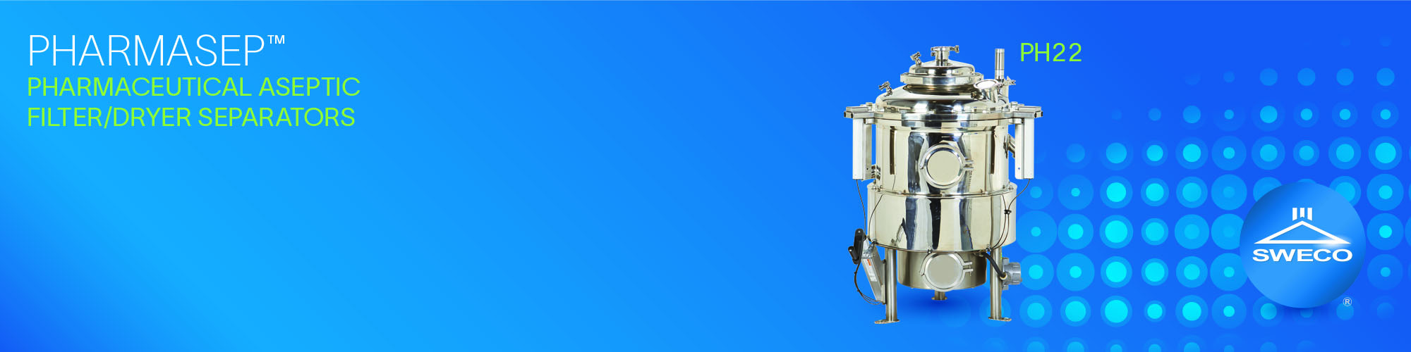 SWECO PharmASep&trade; - Separador farmacéutico aséptico